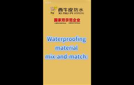 Waterproofing material mix-and-match:be careful of becoming a water leak bomb!
